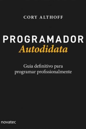Capa do livro Programador Autodidata de Cory Althoff.
